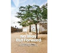 Brian K Barber No Way but Forward (Copertina rigida)