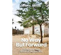Brian K Barber No Way but Forward (Tascabile)