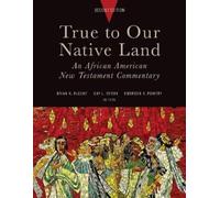 Brian K. Blount True to Our Native Land, Second Edition (Copertina rigida)