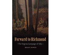 Brian K. Burton Forward to Richmond (Copertina rigida)