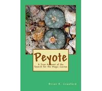 Brian K Crawford Peyote (Tascabile)