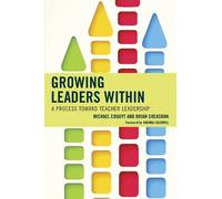 Brian K. Creasman Michael Coquyt Growing Leaders Within (Tascabile)