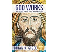Brian K Gigee God Works (Tascabile)