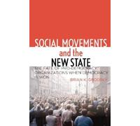 Brian K. Grodsky Social Movements and the New State (Copertina rigida)