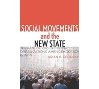 Brian K. Grodsky Social Movements and the New State (Tascabile)