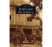 Brian K. Johnson Don Porth Portland Fire and Rescue (Tascabile)