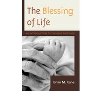 Brian Kane The Blessing of Life (Tascabile)