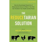 Brian Kateman The Reducetarian Solution (Tascabile)