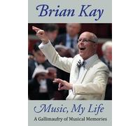 Brian Kay Music, My Life (Copertina rigida)