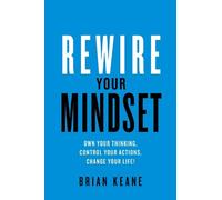 Brian Keane Rewire Your Mindset (Tascabile)