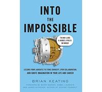Brian Keating Barry Barish James Altucher Into the Impossible (Copertina rigida)