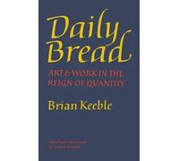Brian Keeble Daily Bread (Copertina rigida)