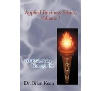 Brian Keen Applied Business Ethics, Volume 1 (Tascabile)
