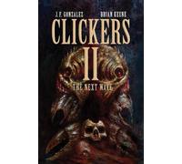 Brian Keene J F Gonzalez Clickers II (Tascabile) Clickers