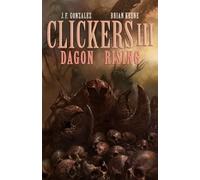 Brian Keene J F Gonzalez Clickers III (Tascabile) Clickers
