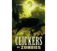 Brian Keene J F Gonzalez Clickers vs. Zombies (Tascabile)