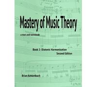 Brian Kehlenbach Mastery of Music Theory, Book 2 (Tascabile)