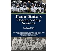 Brian Kelly Penn State's Championship Seasons (Tascabile)