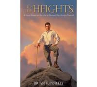 Brian Kennelly To the Heights (Tascabile)
