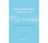 Brian Kennett Planning and Managing Scientific Research (Tascabile)