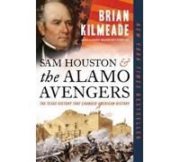 Brian Kilmeade Sam Houston and the Alamo Avengers (Tascabile)
