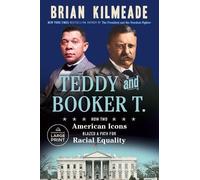 Brian Kilmeade Teddy and Booker T. (Tascabile)