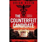 Brian Klein The Counterfeit Candidate (Tascabile) Reich Trilogy