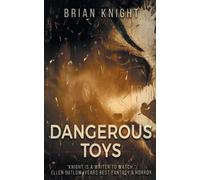 Brian Knight Dangerous Toys (Tascabile)