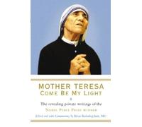 Brian Kolodiejchuk Mother Teresa Mother Teresa: Come Be My Light (Tascabile)