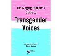 Brian Kremer Liz Jackson The Singing Teacher's Guide to Transgender (Tascabile)