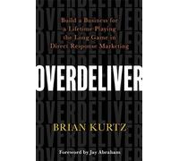 Brian Kurtz Overdeliver (Tascabile)