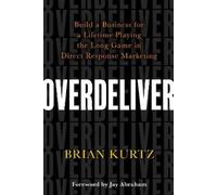 Brian Kurtz Overdeliver (Tascabile)