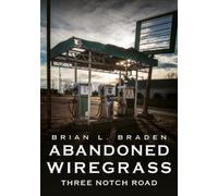 Brian L Braden Abandoned Wiregrass (Tascabile) Abandoned Union