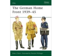 Brian L Davis The German Home Front 1939-45 (Tascabile) Elite