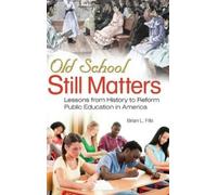 Brian L. Fife Old School Still Matters (Copertina rigida)