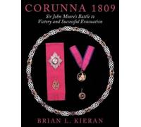 Brian L. Kieran Corunna 1809 (Tascabile)