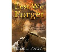 Brian L Porter Lest We Forget (Tascabile)