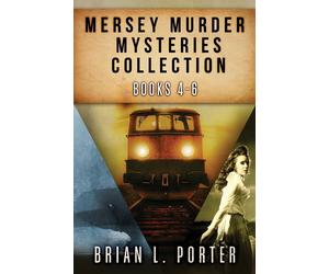 Brian L Porter Mersey Murder Mysteries Collection - Books 4-6 (Tascabile)