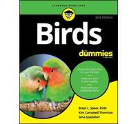 Brian L. Speer Kim Campbell Thornton Gina Spadafor Birds For Dummie (Tascabile)