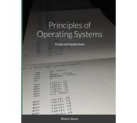 Brian L Stuart Principles of Operating Systems (Tascabile)