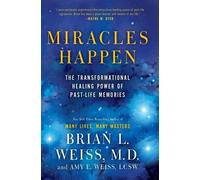 Brian L Weiss Amy E Weiss Miracles Happen (Tascabile)