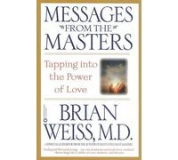 Brian L Weiss Messages from the Masters (Tascabile)