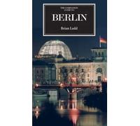 Brian Ladd The Companion Guide to Berlin (Tascabile) Companion Guides