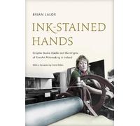 Brian Lalor Ink-Stained Hands (Copertina rigida)
