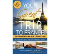 Brian Lane Carolee Duckworth Your Great Trip to France (Tascabile)