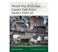 Brian Lane Herd World War II US Fast Carrier Task Force Tactics 1943 (Tascabile)