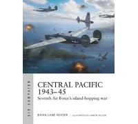 Brian Lane Herder – Central Pacific 1943–45 – Guerra island-hopping Seventh Air Force – Tascabile