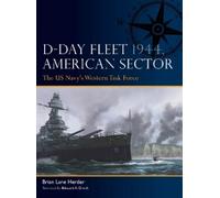 Brian Lane Herder D-Day Fleet 1944, American Sector (Tascabile) Fleet