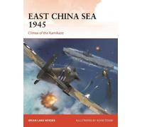 Brian Lane Herder East China Sea 1945 (Tascabile) Campaign