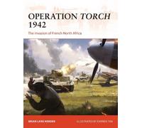 Brian Lane Herder Operation Torch 1942 (Tascabile) Campaign